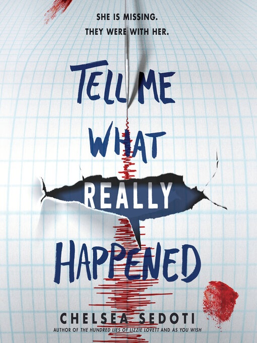 Title details for Tell Me What Really Happened by Chelsea Sedoti - Available